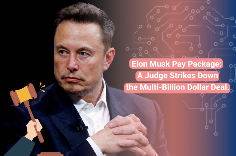 Elon_Musk_Pay_Package_A_Judge_Strikes_Down_the_Multi_Billion_Dollar_Deal
